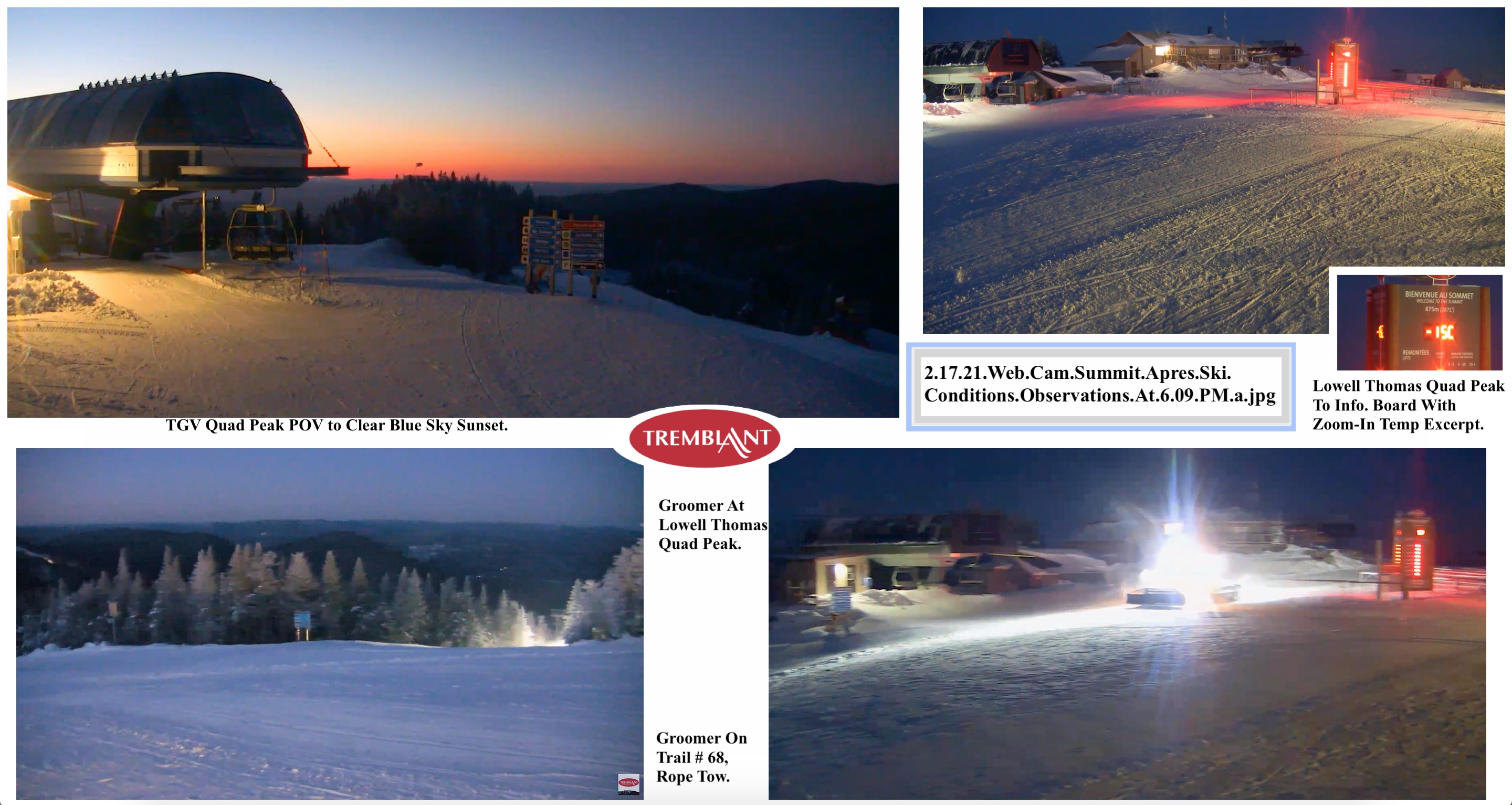 Web Cam Snap Shots Courtesy of Tremblant.ca