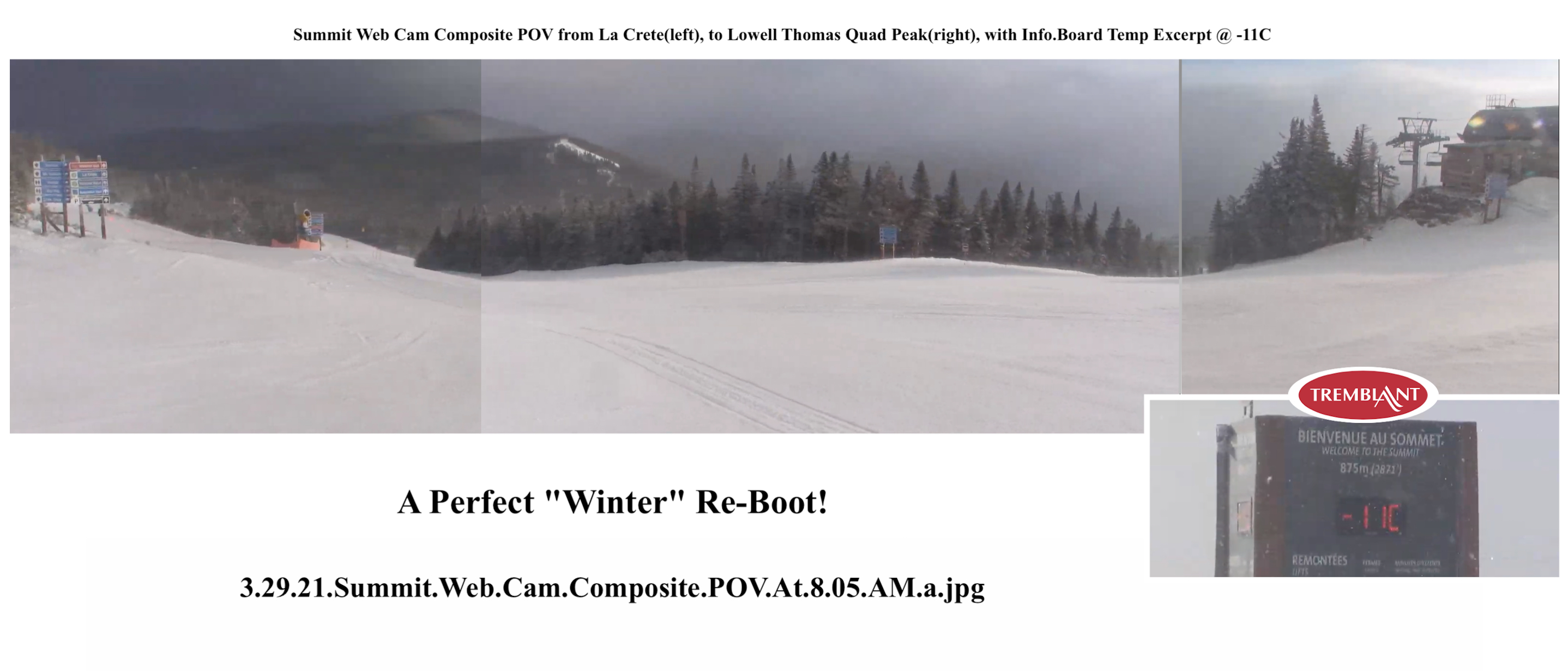 Web Cam Snap Shots Courtesy of Tremblant.ca