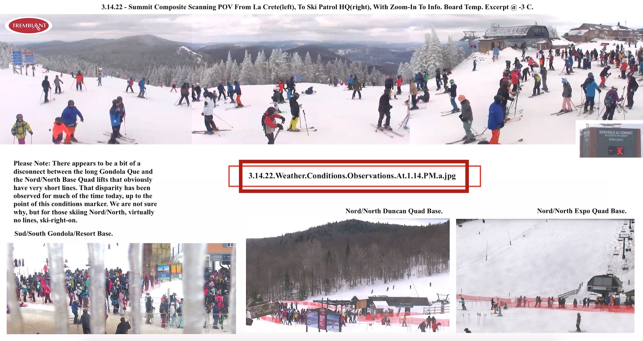 Web Cam Snap Shots Courtesy of Tremblant.ca