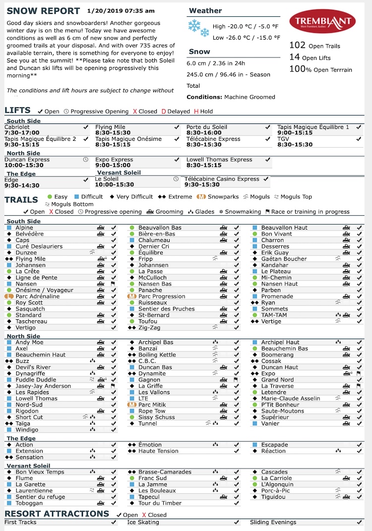 Archival Copy of Official Open Trails,<br />Grooming, Snowmaking, Lift Status and Mountain Conditions Courtesy of Tremblant.ca