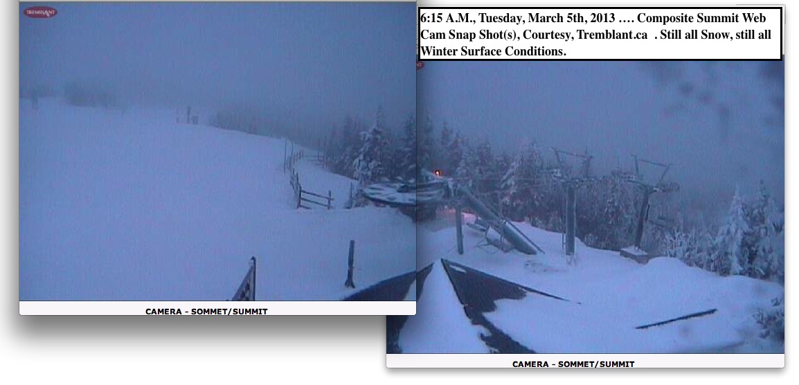 Web Cam Snap Shots Courtesy of Tremblant.ca