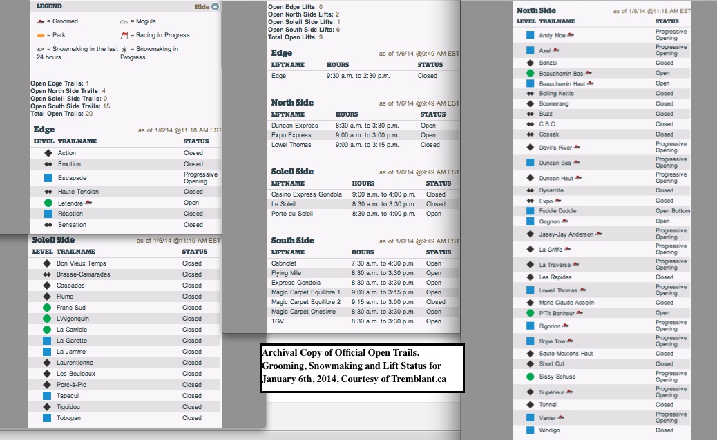 Archival Copy of Official Open Trails, Grooming, Snowmaking and Lift Status for<br />January 6th, 2014, Courtesy of Tremblant.ca
