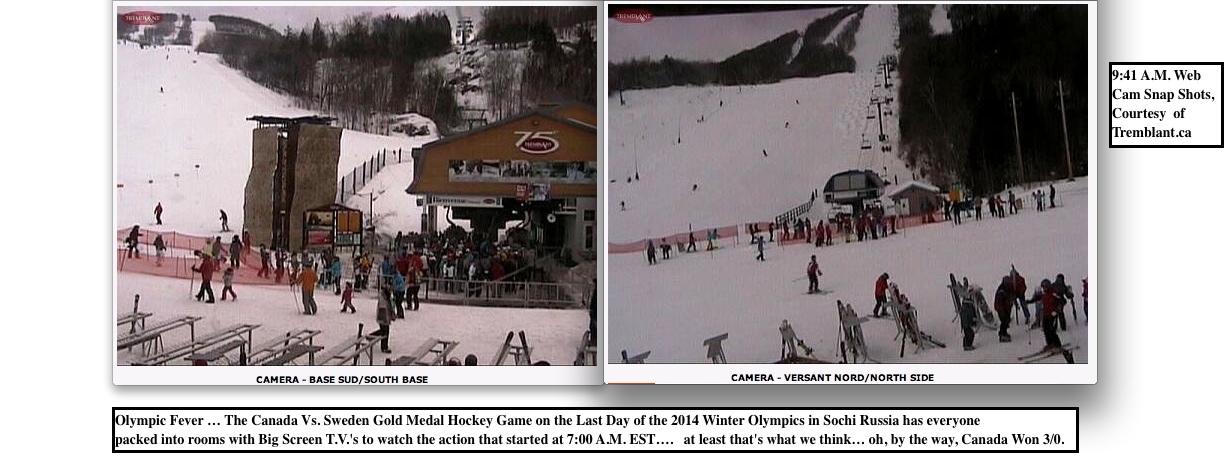 Web Cam Snap Shots, Courtesy of Tremblant.ca