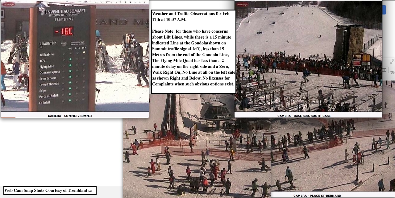 Web Cam Snap Shots Courtesy of Tremblant.ca