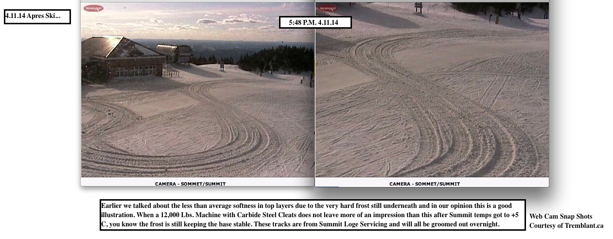 Web Cam Snap Shots Courtesy of Tremblant.ca